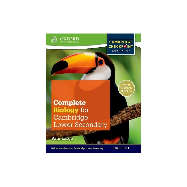 COMPLETE BIOLOGY FOR CAMBRIDGE SECONDARY 1 STUDENT BOOK: FOR CAMBRIDGE CHECKPOINT AND BEYOND (CHECKP  PB