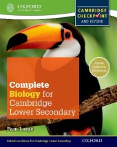 COMPLETE BIOLOGY FOR CAMBRIDGE SECONDARY 1 STUDENT BOOK: FOR CAMBRIDGE CHECKPOINT AND BEYOND (CHECKP PB