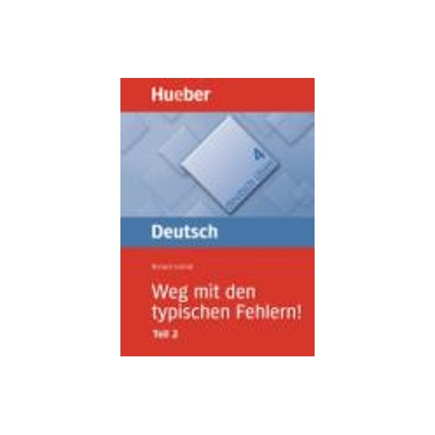 DEUTSCH UBEN 3: WEG MIT DEN TYPISCHEN FEHLERN! TEIL 2