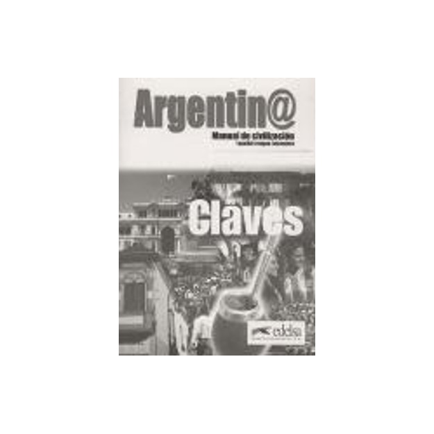 ARGENTIN@ - MANUAL DE CIVILIZACION CLAVES