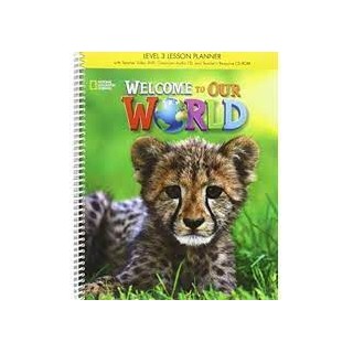 WELCOME TO OUR WORLD 3 SB LESSON PLANNER WITH CLASS AUDIO CD   TEACHERS RESOURCES CD-ROM - AMER. ED 2ND ED