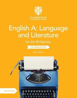 ENGLISH A: LANGUAGE AND LITERATURE FOR THE IB DIPLOMA COURSEBOOK 2ND ED