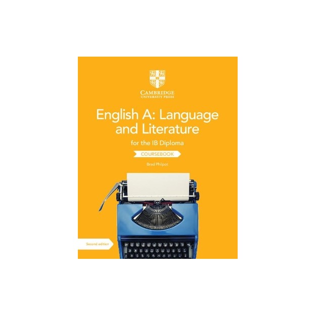 ENGLISH A: LANGUAGE AND LITERATURE FOR THE IB DIPLOMA COURSEBOOK 2ND ED