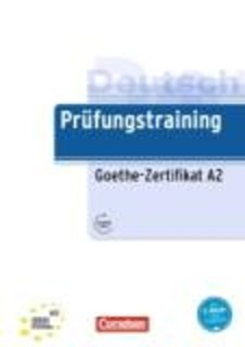 PRUEFUNGSTRAINING GOETHE-ZERTIFIKAT A2 (+ CD)