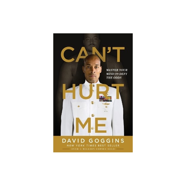 CANT HURT ME : MASTER YOUR MIND AND DEFY THE ODDS PB