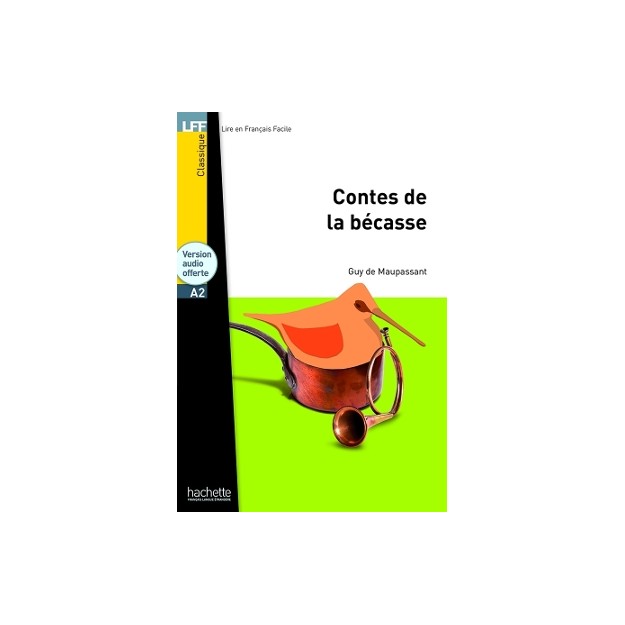 LFF CLASSIQUES: LES CONTES DE LA BECASSE A2 (+ AUDIO CD)