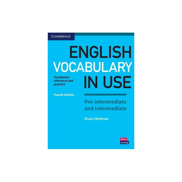 ENGLISH VOCABULARY IN USE PRE-INTERMEDIATE + INTERMEDIATE SB W/A 4TH ED