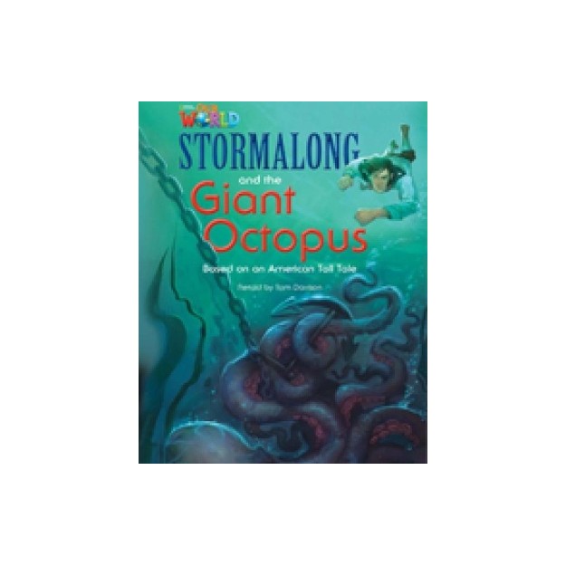 OUR WORLD READERS: STORMALONG AND THE GIANT OCTOPUS - BRET. ED.
