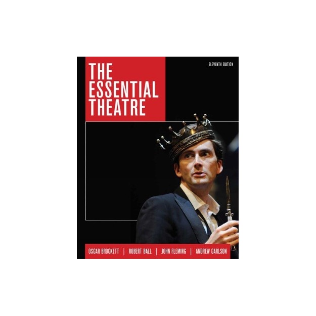 THE ESSENTIAL THEATRE 11TH ED