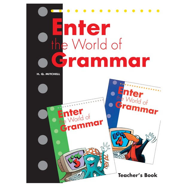 ENTER THE WORLD OF GRAMMAR 3   4 TCHRS
