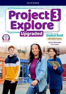 PROJECT EXPLORE UPGRADED 3 SB (+ ONLINE PRACTICE)