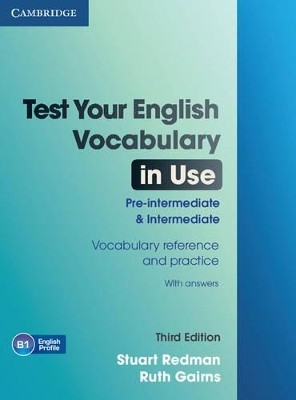 TEST YOUR ENGLISH VOCABULARY IN USE PRE-INTERMEDIATE + INTERMEDIATE SB W/A 3RD ED