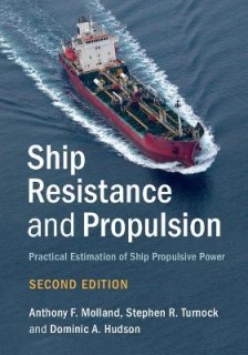 SHIP RESISTANCE AND PROPULSION : PRACTICAL ESTIMATION OF SHIP PROPULSIVE POWER