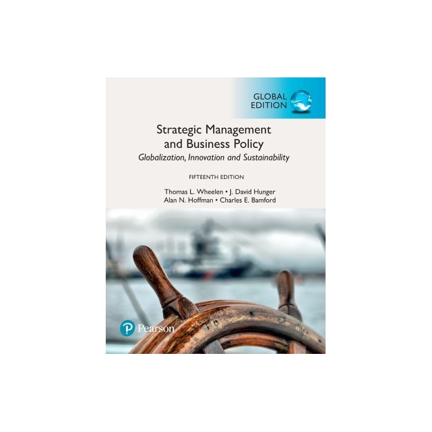STRATEGIC MANAGEMENT AND BUSINESS POLICY 15TH ED PB
