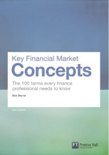 KEY FINANCIAL MARKET CONCEPTS 2ND ED