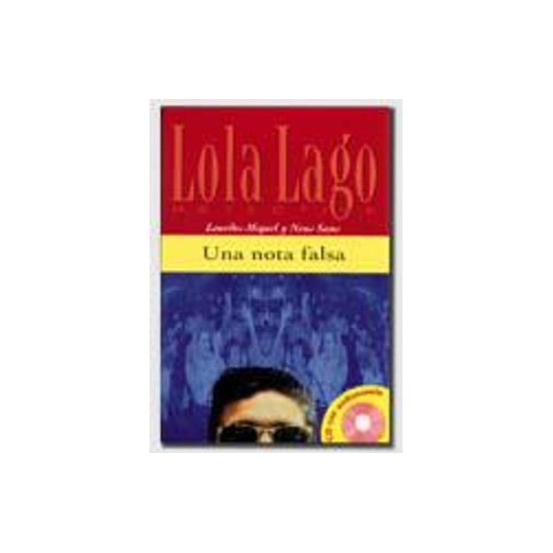 LOLA LAGO 1: (+ CD) UNA NOTA FALSA