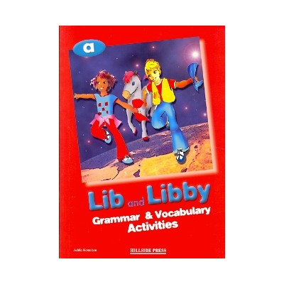 LIB   LIBBY JUNIOR A GRAMMAR   VOCABULARY ACTIVITIES
