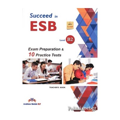 SUCCEED IN ESB B2 PRACTICE TESTS TCHRS ED. 2017