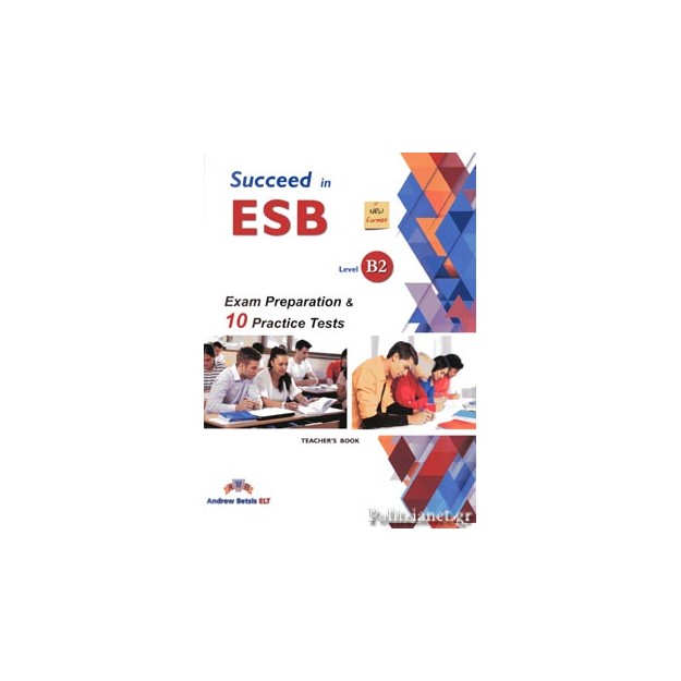 SUCCEED IN ESB B2 PRACTICE TESTS TCHRS ED. 2017