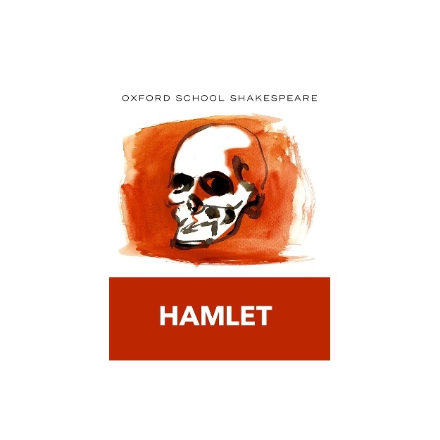 OXFORD SCHOOL SHAKESPEARE : HAMLET