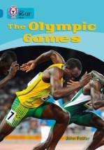 COLLINS BIG CAT : THE OLYMPIC GAMES BAND 13/TOPAZ: BAND 13/TOPAZ PHASE 7, BK. 4 PB