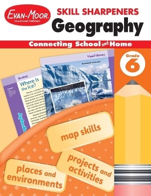 SKILL SHARPENERS: GEOGRAPHY, GRADE 6 WORKBOOK (STUDENT) (SKILL SHARPENERS GEOGRAPHY)