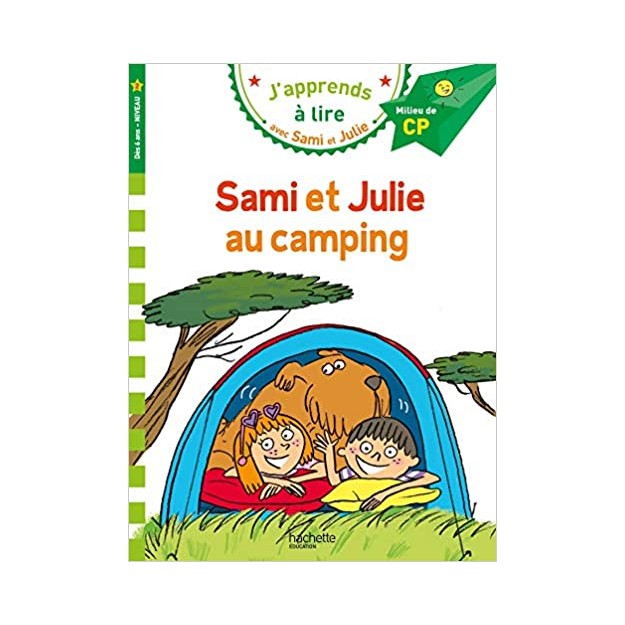 JAPPRENDS A LIRE AVEC SAMI ET JULIE 2: SAMI ET JULIE AU CAMPING MILLIEU DE CP