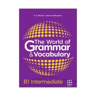 THE WORLD OF GRAMMAR   VOCABULARY B1