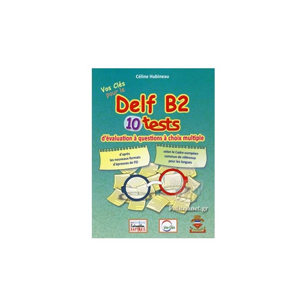 VOS CLES DELF B2 10 TESTS