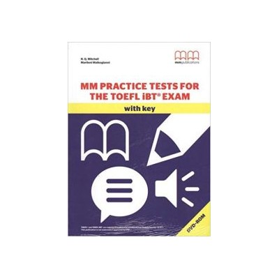 MM PRACTICE TESTS FOR THE TOEFL ΙΒΤ EXAM (+ KEY + DVD-ROM)