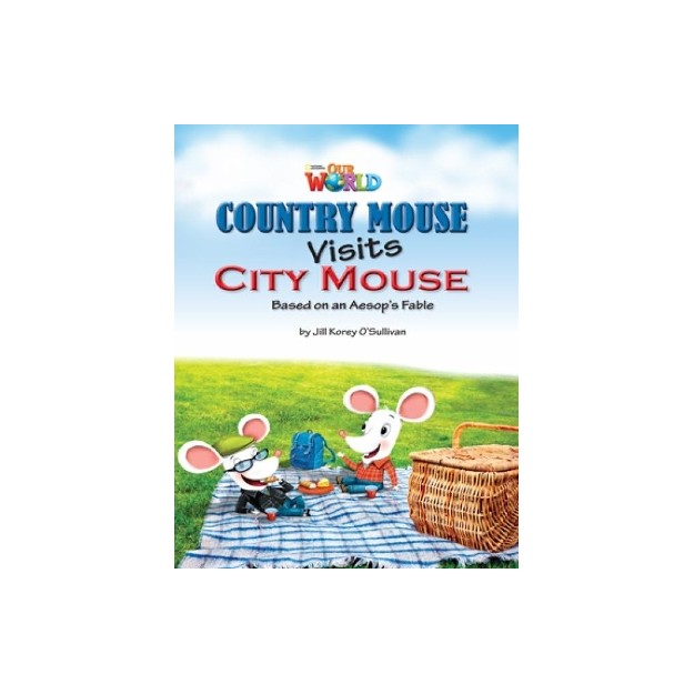 OUR WORLD READERS: COUNTRY MOUSE VISITS CITY MOUSE - BRET. ED.