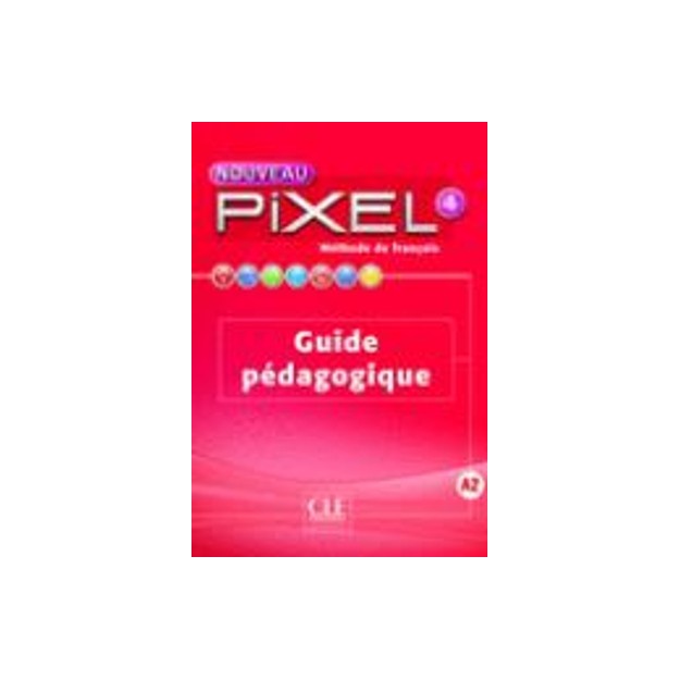 PIXEL 4 GUIDE PEDAGOGIQUE 2ND ED