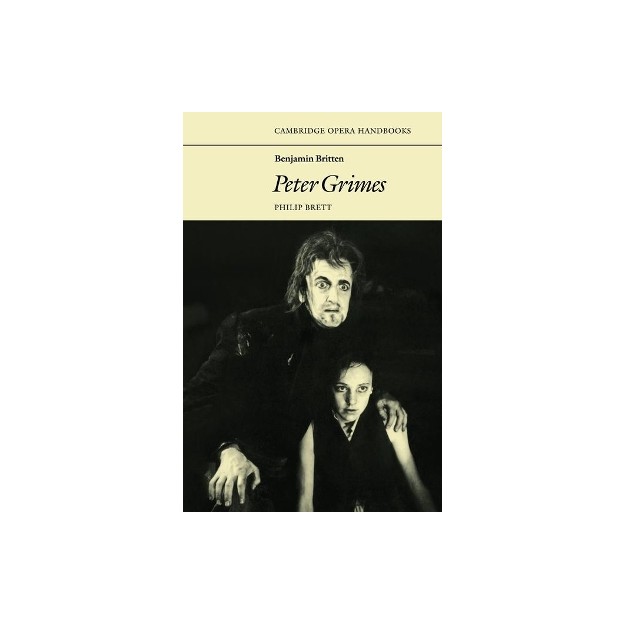 CAMBRIDGE OPERA HAND BOOKS : BENJAMIN BRITTEN:PETER GRIMES PB
