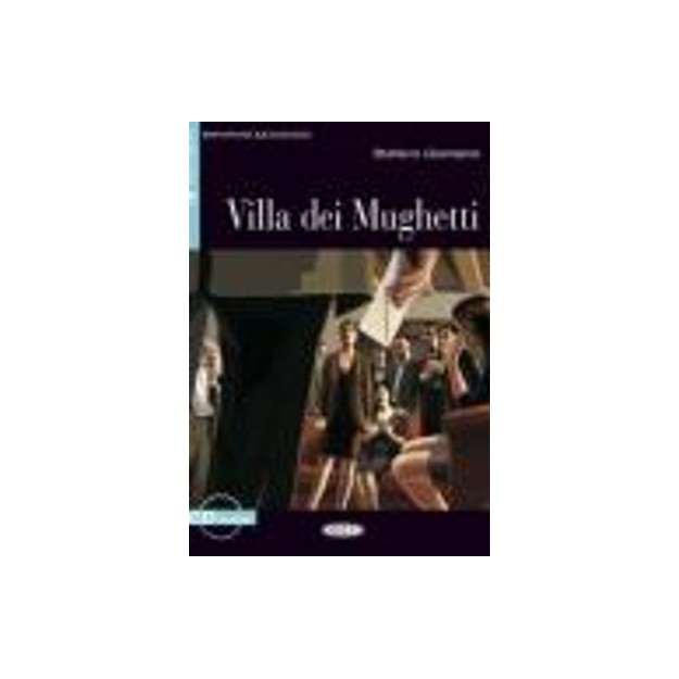 IL 2: VILLA DEI MUGHETTI (+ CD)