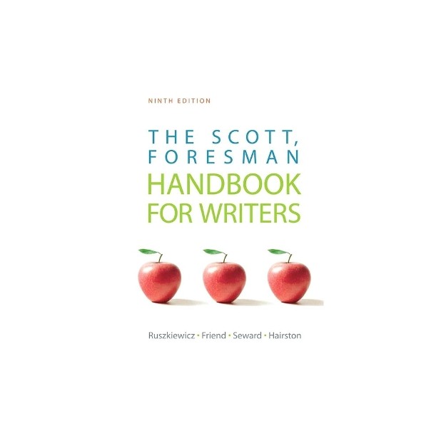SCOTT FORESMAN: THE HANDBOOK FOR WRITERS 9TH ED