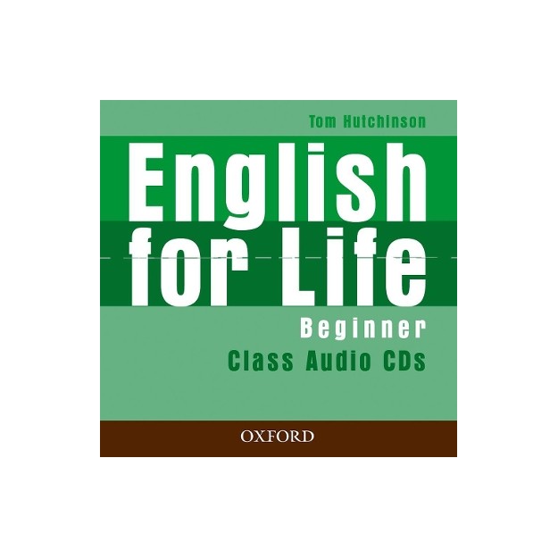 ENGLISH FOR LIFE BEGINNER CLASS AUDIO CDS