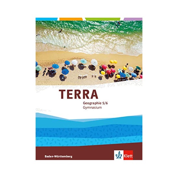 TERRA GEOGRAPHIE 5/6 SCHULBUCH (BADEN WURTTENBERG) KLASSE 5-6