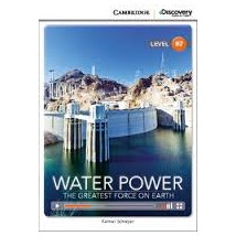 CAMBRIDGE DISCOVERY EDUCATION B2: WATER POWER - THE GREATEST FORCE ON EARTH (+ ONLINE ACCESS)