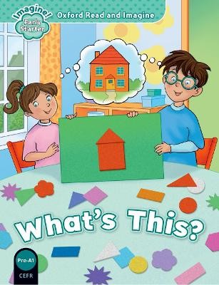 OXFORD READ   IMAGINE EARLY STARTER: WHATS THIS?