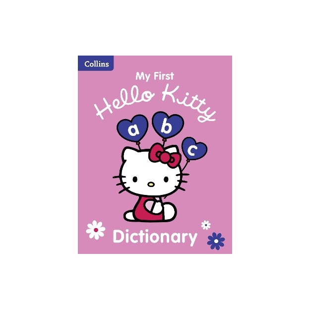 COLLINS MY FIRST HELLO KITTY DICTIONARY 1ST ED PB