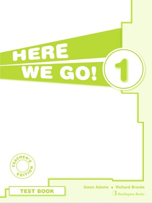 HERE WE GO 1 TCHRS TEST