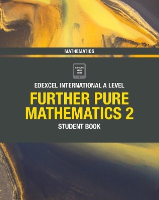 EDEXCEL INTERNATIONAL A LEVEL FURTHER PURE MATHEMATICS 2