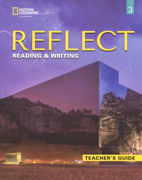 REFLECT READING   WRITING 3 TCHRS GUIDE