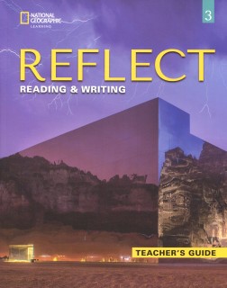 REFLECT READING   WRITING 3 TCHRS GUIDE
