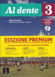AL DENTE 3 B1 STUDENTE ED ESERCIZI EDIZIONE PREMIUM