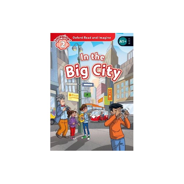 OXFORD READ   IMAGINE 2: IN THE BIG CITY