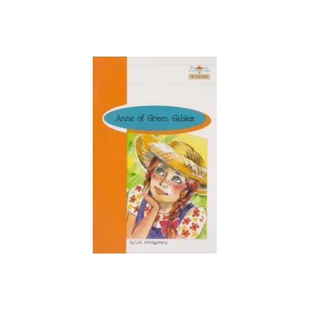 BR B CLASS: ANNE OF THE GREEN GABLES (+ GLOSSARY + ANSWER KEY)