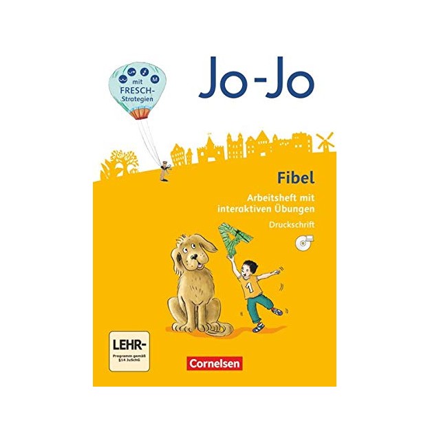 JO-JO FIBEL - ALLGEMEINE AUSGABE 2016 ARBEITSHEFT MIT INTERAKTIVEN UBUNGEN ONLINE - IN DRUCKSCHRIFT MIT EINLEGERN UND CD-ROM