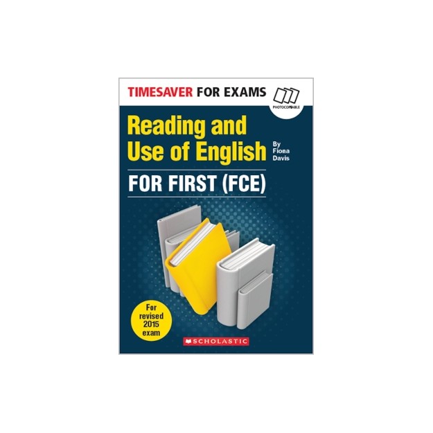 TIMESAVER FOR EXAMS - READING AND USE OF ENGLISH FOR FIRST (FCE)