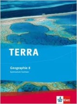 TERRA GEOGRAPHIE FUR SACHSEN - AUSGABE FUR GYMNASIEN / SCHULERBUCH 8. KLASSE
